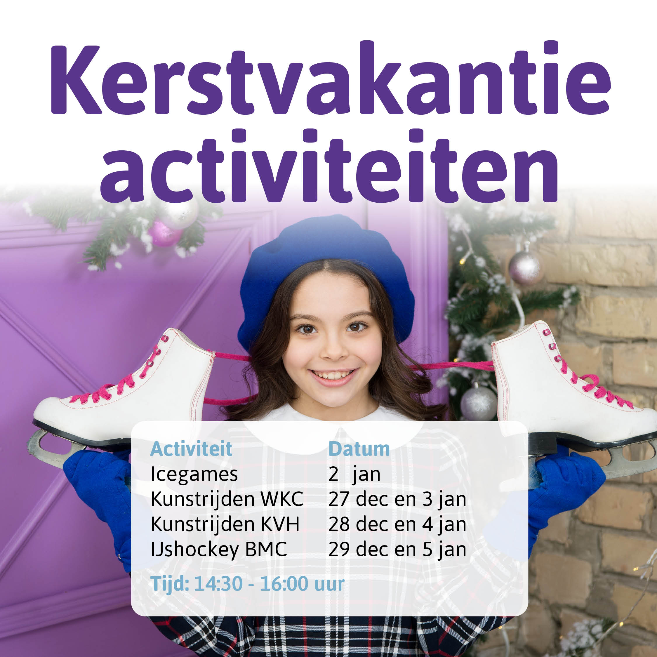 De leukste ijsactiviteiten in de kerstvakantie!