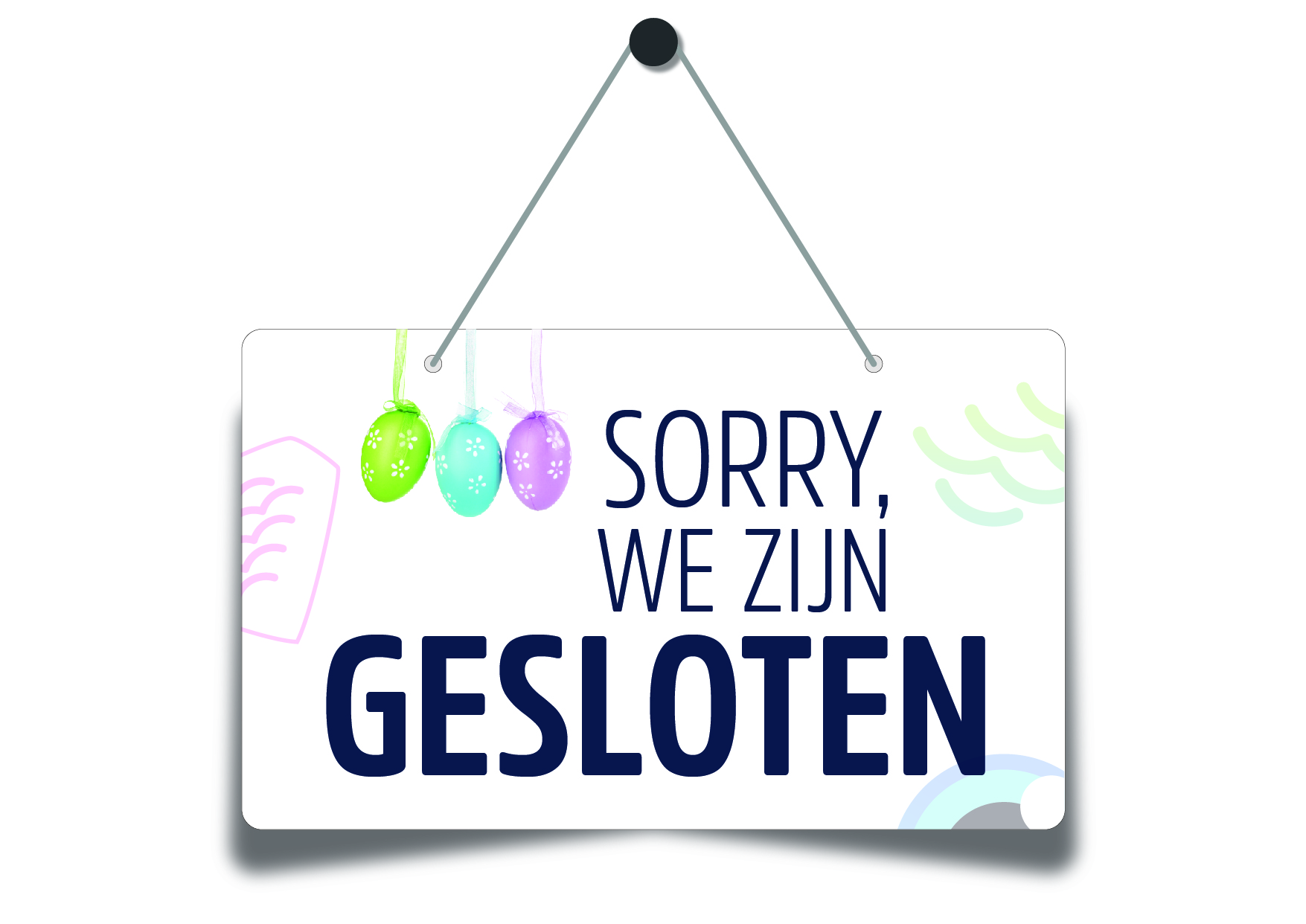 Sorry, wij zijn 1e en 2e paasdag gesloten